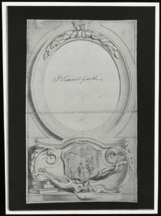 Design for an Ornamental Cartouche for the Engraved Portrait of Sir Samuel Garth (before removal of flap)