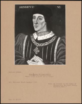 King Henry VI (1421–1471)