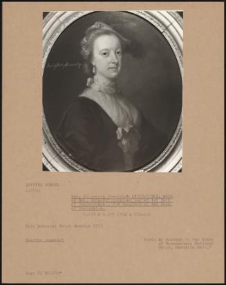 Lady Elizabeth Cavendish, Wife Of Hon John Ponsonby (2nd Son Of 1st Earl Of Bessborough 2nd Daughter Of 3rd Duke Of Devonshire