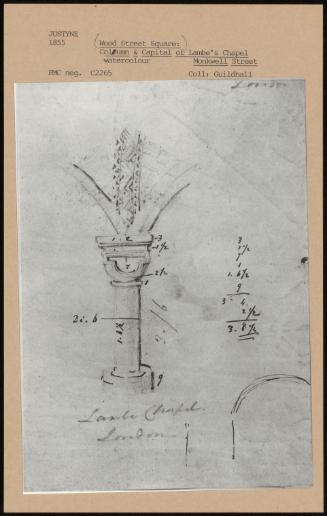 (Wood Street Square: ) Column & Capital Of Lambe's Chapel Monkwell Street