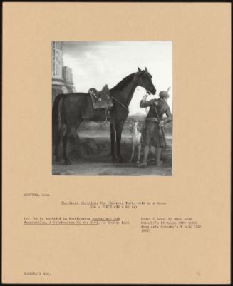 The Great Stallion, the Byerley Turk, Held by a Groom