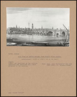 S. W. View of London Bridge, From Pepper Alley Stairs.