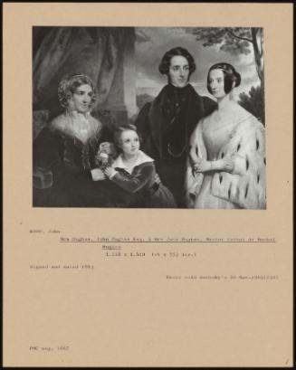 Mrs Hughes, John Hughes Esq & Mrs John Hughes, Master Talbot De Bashal Hughes