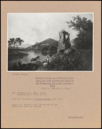 Cicero's Villa: An Italianate River Landscape With A Woman And Child In The Foreground And A Man Leading A Horse