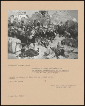 Candahar: The 92nd Highlanders And 2nd Gurkhas Storming Gaudi Mullah Sahibdad