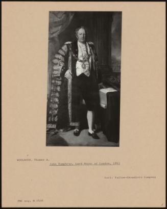 John Humphrey, Lord Mayor Of London, 1843