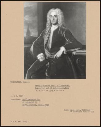 Henry Ashhurst Esq., of Ashhurst, Lancaster and of Waterstock, Oxon