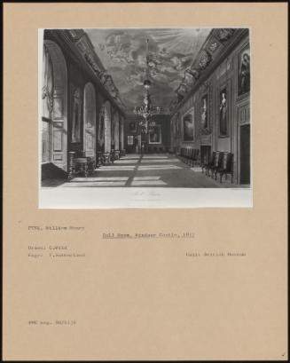 Ball Room, Windsor Castle, 1817