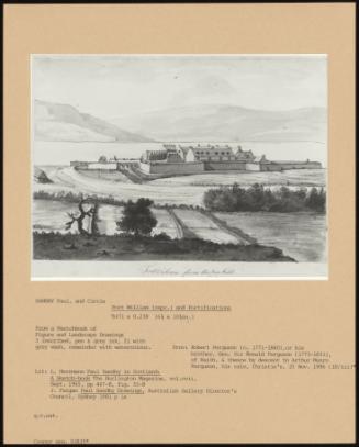 Fort William (Repr. ) and Fortifications