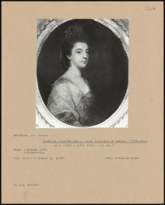 Isabella, Lady Molyneux (Later Countess of Sefton) (1748-1819)