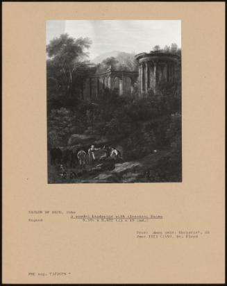 A Wooded Landscape With Classical Ruins
