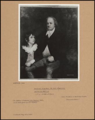 Frederick Augustus, 5th Earl Of Berkeley, And His Son William