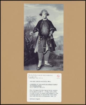 A MEMBER OF THE HOSTE OF HENLEY FAMILY IN CHINESE DRESS