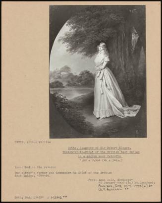 Hetty, Daughter Of Sir Robert Sloper, Commander-In-Chief Of The British East Indies In A Garden Near Calcutta