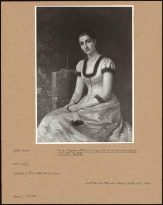 Vere, Daughter Of Ellis Gosling, Wife Of 7th Viscount Galway, (M. 1879 -D. 1921