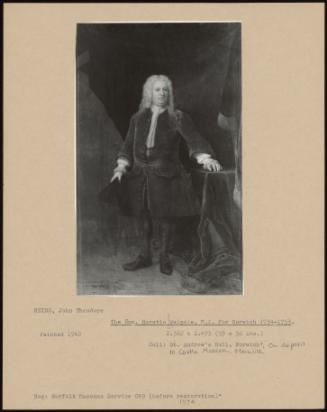 The Hon. Horatio Walpole, M. P. For Norwich 1734-1753.