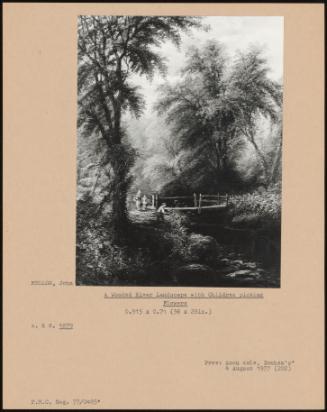 A Wooded River Landscape With Children Picking Flowers