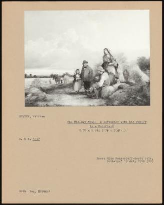 The Mid-Day Meal: a Harvester with His Family in a Cornfield