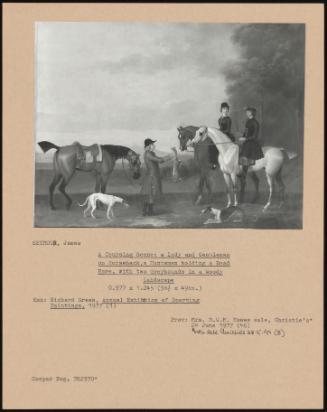 A Coursing Scene: A Lady And Gentleman On Horseback, A Huntsman Holding A Dead Hare, With Two Greyhounds In A Woody Landscape