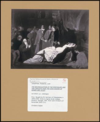 The Reconciliation Of The Montagues And The Capulets Over The Dead Bodies Of Romeo And Juliet