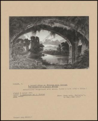 A Ruined Abbey At Evening Seen Through The Arches Of A Broken Bridge