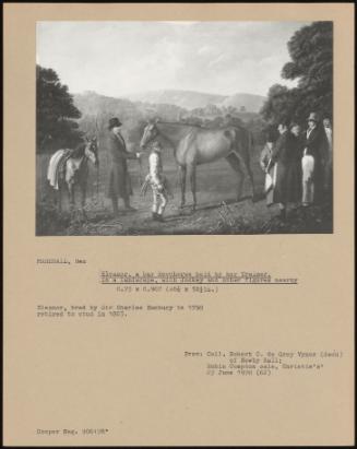 Eleanor, A Bay Racehorse Held By Her Trainer, In A Landscape, With Jockey And Other Figures Nearby