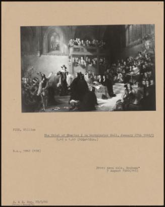 The Trial Of Charles I In Westminster Hall, January 27th 1648/9