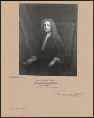 Edward Harley, Esq., Auditor In The Reign Of Queen Anne