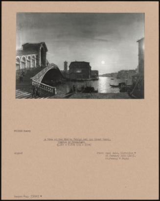 A View Of The Rialto Bridge And The Grand Canal, Venice By Moonlight