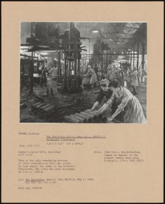 The Munitions Girls: Forging 4. 5. Shells At Kilnhurst Steelworks