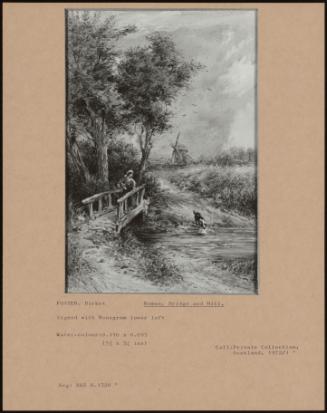 Woman, Bridge And Mill