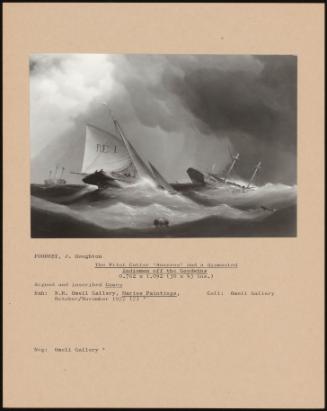 The Pilot Cutter 'Success' And A Dismasted Indiaman Off The Goodwins