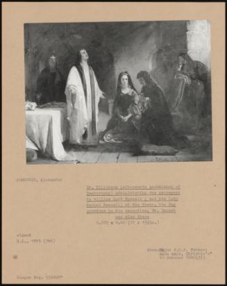 Dr. Tillotson (Afterwards Archbishop Of Canterbury) Administering The Sacrament To William Lord Russell ( And His Lady Rachel Russell) At The Tower, The Day Previous To His Execution; Dr. Burnet Was Also There