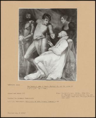 The Death Of John Of Gaunt (Richard Ii, Act Ii, Scene I)