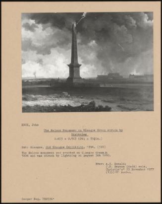 The Nelson Monument On Glasgow Green Struck By Lightning