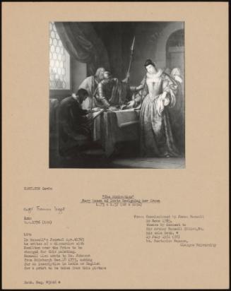 The Abdication" Mary Queen Of Scots Resigning Her Crown"