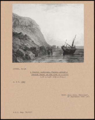 A Coastal Landscape, Figures Around a Beached Vessel at the Foot of a Cliff