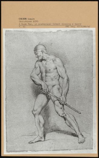A Nude Man, in a Spherical Helmet Drawing a Sword
