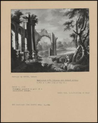 Landscape With Columns And Ruined Arches