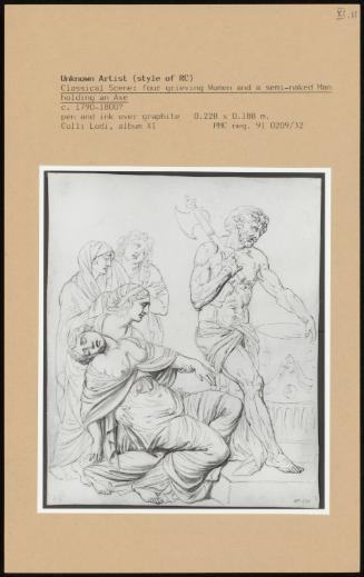 Classical Scene: Four Grieving Women And A Semi-Naked Man Holding An Axe