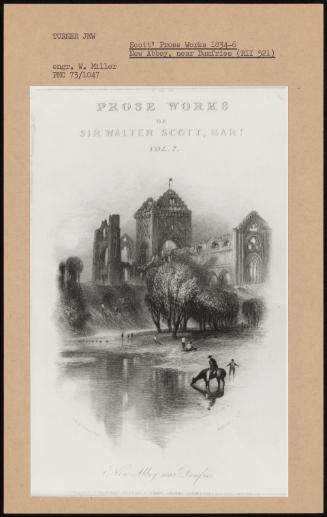 Scott' Prose Works 1834-6 New Abbey, Near Dumfries (Rii 521)