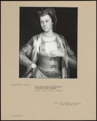 Lady Mary Wortley Montague - In Divan Club Costume