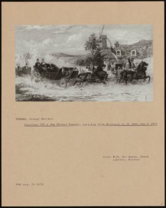 Napoleon Iii & The Prince Consort Arriving From Boulogne To St Omer, Sep. 6 1854