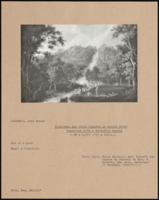 Fishermen And Other Figures In Wooded River Landscape With A Waterfall Beyond