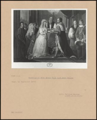Marriage Of King Henry Viii With Anne Bullen