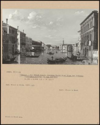 Venice - The Grand Canal: Looking North West From The Palazzo Vendramin - Calergi To San Geremia