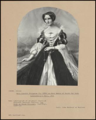 Mary Lowther Ferguson (D. 1884) As Mary Queen Of Scots For Lady Londonderry's Ball, 1844