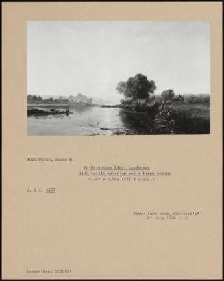 An Extensive River Landscape With Cattle Watering And A Barge Beyond