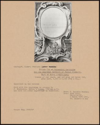 Design For An Ornamental Cartouche For The Engraved Portrait Of Thomas Cromwell, Earl Of Essex (1485? - 1540)