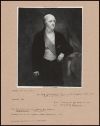 Sir John Cam Hobhouse, Bart., Lord Broughton (1756-1869)